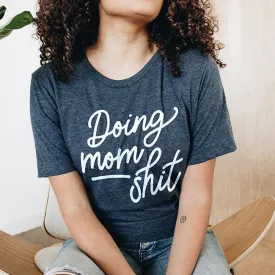 Doing Mom Shit Graphic Tee (Wholesale)