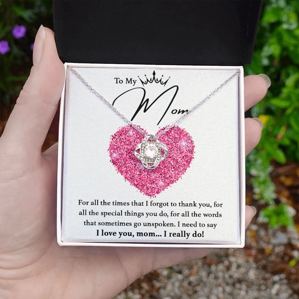 I Love You, Mom...I Really Do