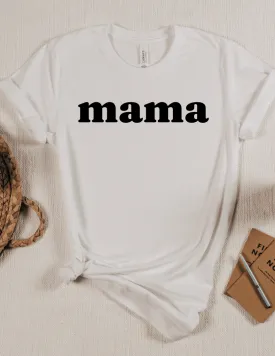 Mama Basic Graphic Tee